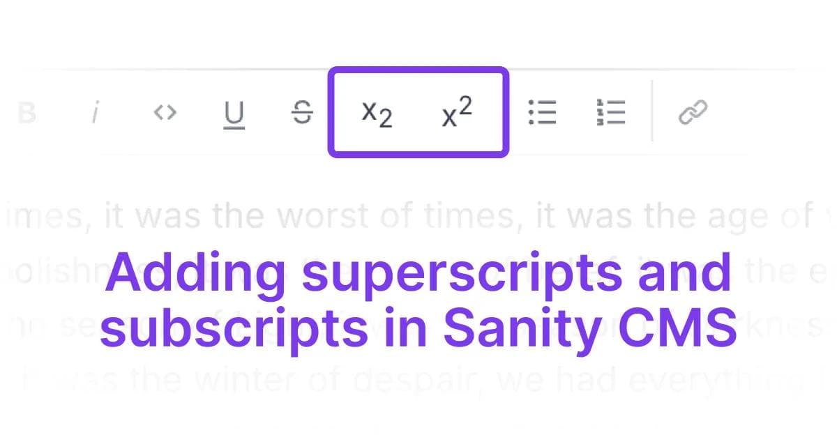 superscript and subscript decorator options showing in decorators section of Sanity block array field